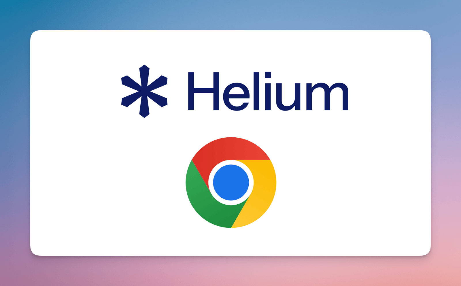 Helium and Chrome browsers